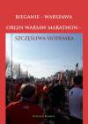 Bieganie - Warszawa. Orlen Warsaw Marathon. Szczęśliwa siódemka