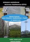 Górskie wędrówkii oczyma wędrowca czyli Beskid Sądecki, Góry Stołowe, Karkonosze i Tatry w obiektywie