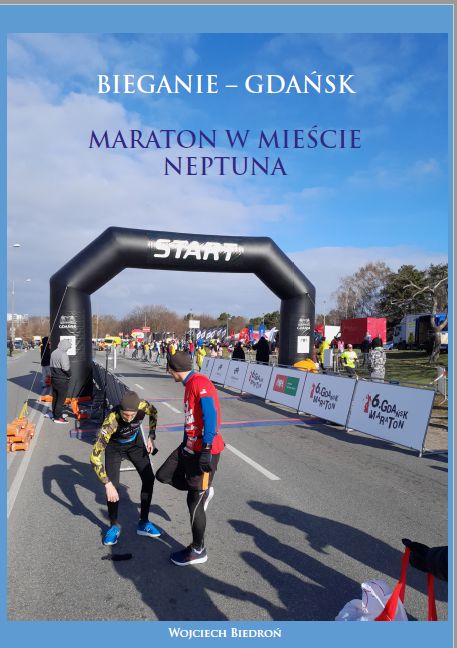 Bieganie - Gdańsk. Maraton w mieście Neptuna