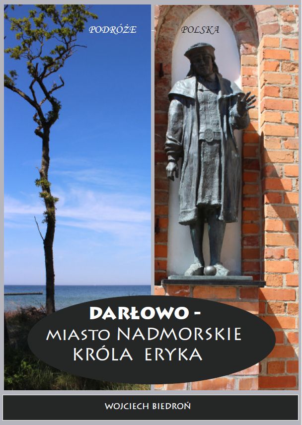 Podróże - Polska Darłowo - Miasto nadmorskie króla Eryka